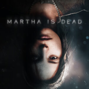 Martha Is Dead - PC Download