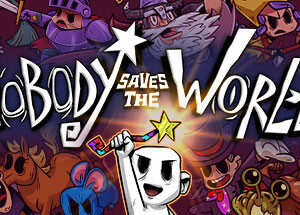 Nobody Saves the World - PC Download
