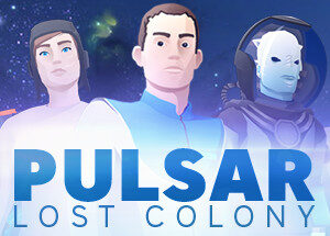 PULSAR Lost Colony - PC Download