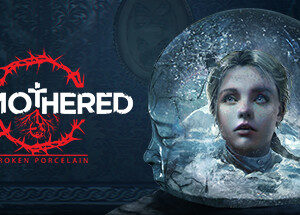Remothered Broken Porcelain - PC Download