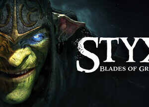 Styx Blades of Greed - PC Download
