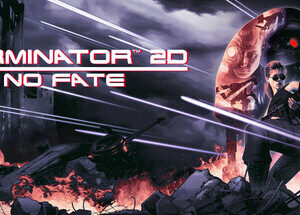 Terminator 2D NO FATE - PC Download