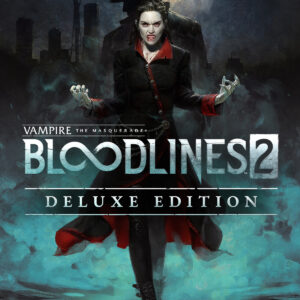 Vampire The Masquerade Bloodlines 2 Deluxe Edition - PC Download